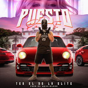 Puesto Pa Ti by TEO el de la elite