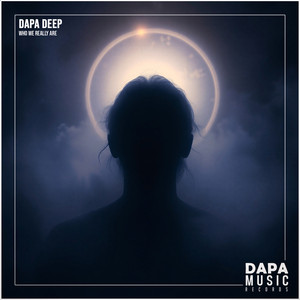 Who We Really Are by Dapa Deep