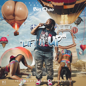 Big Choo - Lift It Up
