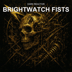 Brightwatch Fists by Dark Reactor