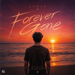 Forever Gone by Lúmlo