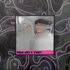 Demi Aku x VinKy by VinKy YT, Nelly Amelia