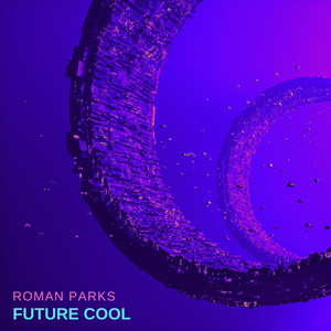 Future Cool by Roman Parks