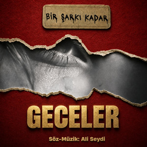 Geceler by Bir Şarkı Kadar