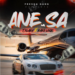 Fresha Music - Ane Sa (feat. T-Flash & Zako Logic)