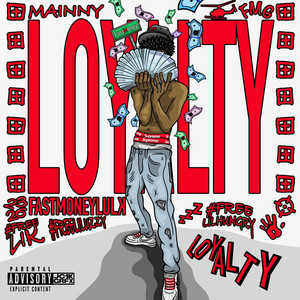Loyalty by Fastmoneylulk