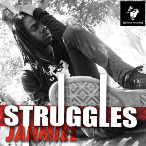 Struggles by jahmiel, Notnice