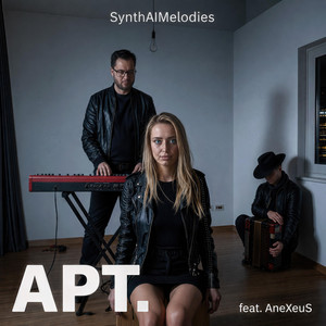 APT. by SynthAIMelodies, AneXeuS