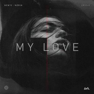 My Love by New'o, NØRIN