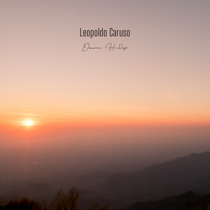 Dawn Hills by Leopoldo Caruso
