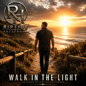 Walk In The Light by Riptide Hollywood