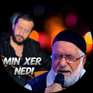 ERDİ KARAKAŞ - Min Xer Nedi