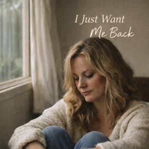 I Just Want Me Back by Andie Hayden