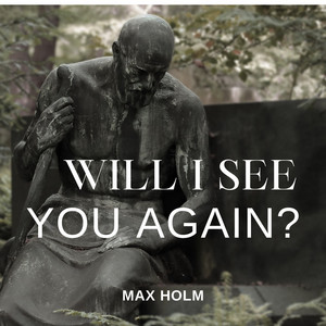 Will I See You Again