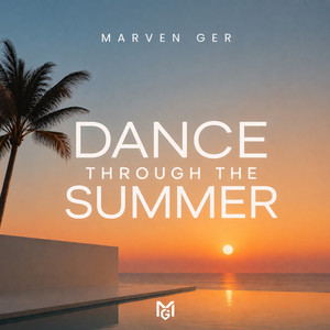 Dance Through the Summer - Extended Version by MARVEN GER