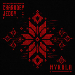 Charodey Jeddy — MYKOLA (Ne Hody)