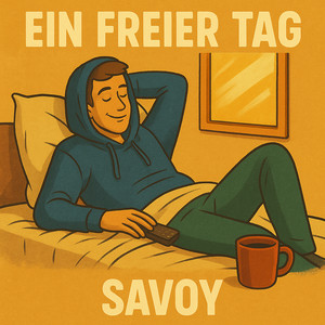 Ein Freier Tag — Savoy
