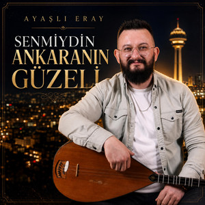 AYAŞLI ERAY SENMİYDİN ANKARANIN GÜZELİ by EĞLENCE ZAMANI