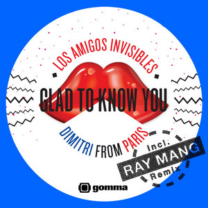 Glad to Know You (Ray Mang's Flying Dub) by Dimitri From Paris cover art