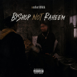 Bishop Not Raheem by Duke10kk