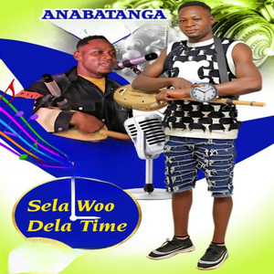 Anabatanga Samuel - Sela Woo Dela Time