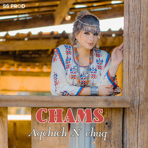 Chams - Aqchich n Chuq