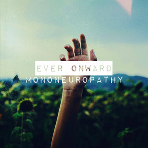 Mononeuropathy by Ever Onward