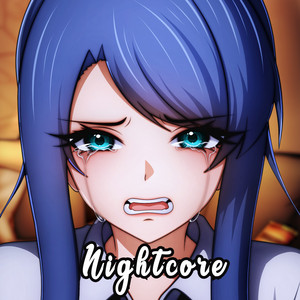 I Did It For Us - Nightcore