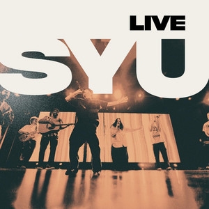 Deserve It All - Live by SYU