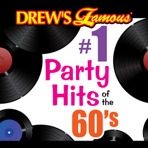 Drew's Famous #1 Party Hits Of The 60's album