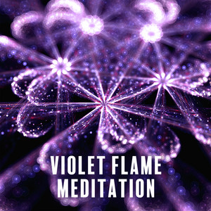 Violet Flame Meditation (Soothing Music for Healing Experience, Spiritual Alchemic, Transform and Purify Negative Karma) album