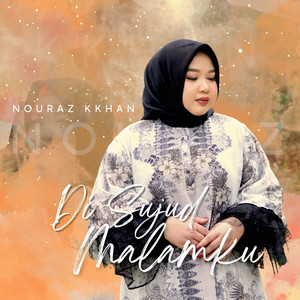 Di Sujud Malamku by Nouraz Kkhan