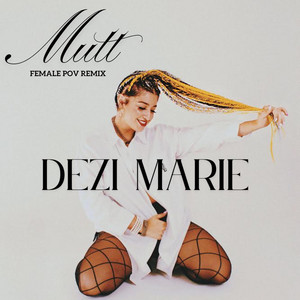 Mutt Female POV by DEZI MARIE