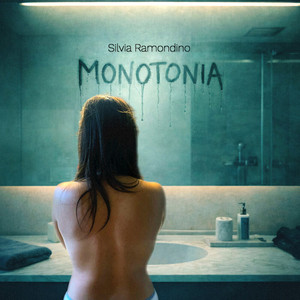 Monotonia by Silvia Ramondino