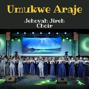 Jehovah Jireh Choir - Twazirikanye Ineza Yawe Mana