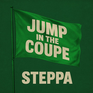 Jump in the Coupe by Steppa