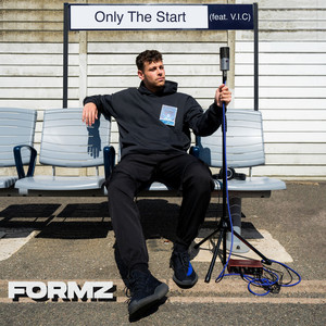 Only the Start by Formz, V.I.C