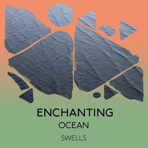 zZz Enchanting Ocean Swells zZz album