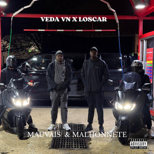 MAUVAIS & MALHONNÊTE by VEDA VN, LOSCAR