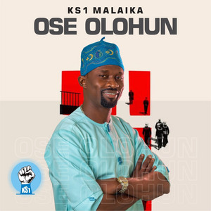 Ose Olohun by KS1 Malaika