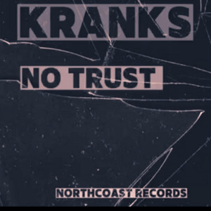 KranksDon - No trust