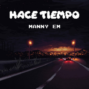 Hace Tiempo by Manny EM