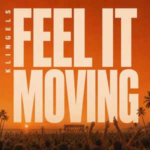 Feel It Moving by Klingels