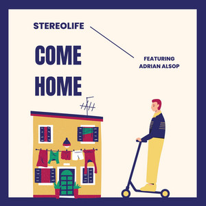 Come Home by StereoLife