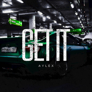 Aylex - Get It