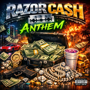 Razor Cash Anthem by DJ Arclight x