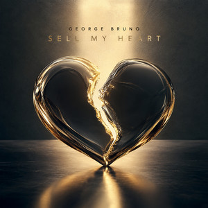 Sell My Heart - Radio Edit by George Bruno