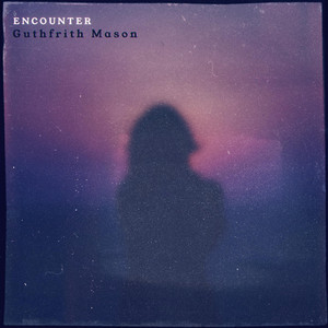 Encounter by Guthfrith Mason