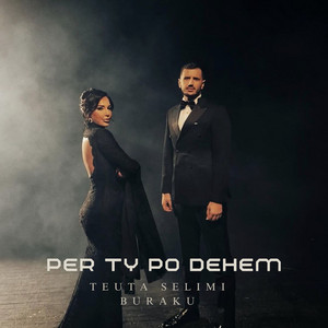 Teuta Selimi - Per Ty Po Dehem (feat. Baraku)