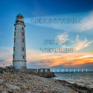ToniEchtJetzt - Leuchtturm